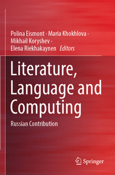 Paperback Literature, Language and Computing: Russian Contribution Book