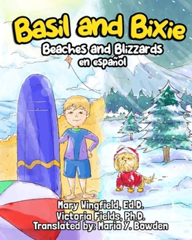 Paperback Basil and Bixie: Beaches and Blizzards en español [Spanish] Book