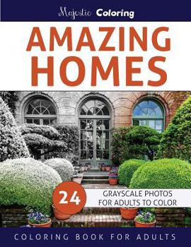 Paperback Amazing Homes: Grayscale Coloring Book for Adults Book