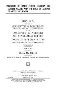 Oversight of rising social security disability claims and the role of administrative law judges