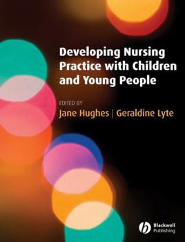 Paperback Developing Nursing Practice with Children and Young People Book