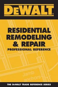 Paperback DeWalt Residential Remodeling & Repair Professional Reference Book