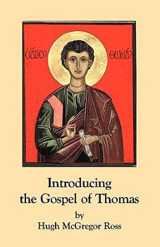 Paperback Introducing the Gospel of Thomas Book