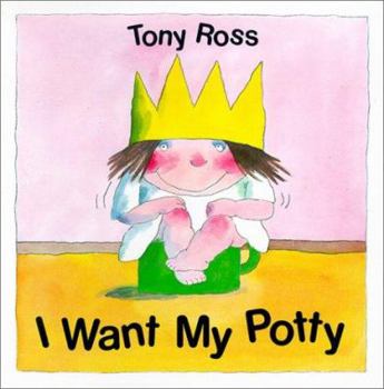 I Want My Potty - Book  of the My Little Princess