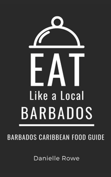 Paperback Eat Like a Local- Barbados: Barbados Caribbean Food Guide Book