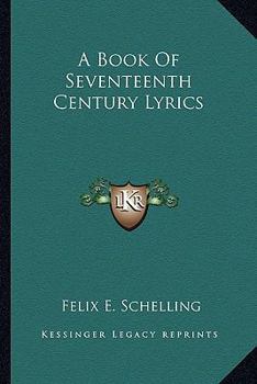 Paperback A Book Of Seventeenth Century Lyrics Book