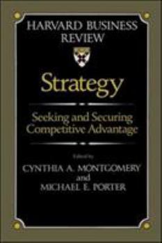 Hardcover Strategy: Seeking and Securing Competitive Advantage (Harvard Business Review Book) Book