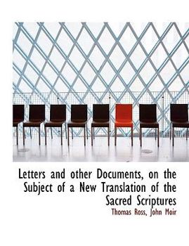 Paperback Letters and Other Documents, on the Subject of a New Translation of the Sacred Scriptures Book