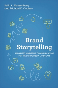 Paperback Brand Storytelling: Integrated Marketing Communications for the Digital Media Landscape Book