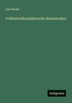 Frühmittelhochdeutsche Reimstudien