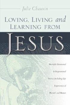 Paperback Loving, Living and Learning from Jesus Book
