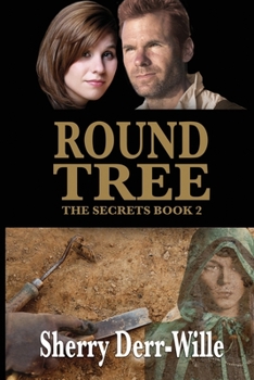 Round Tree - Book #2 of the Secrets Trilogy