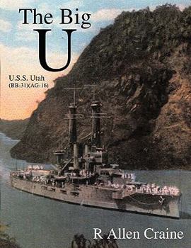 Paperback The Big U: U.S.S. Utah (BB-31) (AG-16) Book