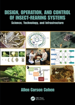 Hardcover Design, Operation, and Control of Insect-Rearing Systems: Science, Technology, and Infrastructure Book