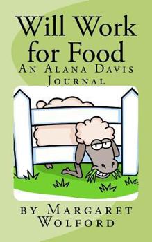Paperback Will Work for Food: An Alana Davis Journal Book
