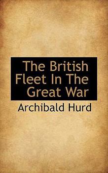 Paperback The British Fleet in the Great War Book