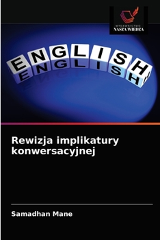 Paperback Rewizja implikatury konwersacyjnej [Polish] Book