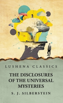 Hardcover The Disclosures of the Universal Mysteries Book