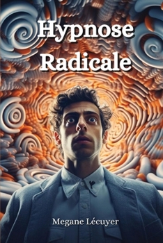 Paperback Hypnose Radicale [French] Book
