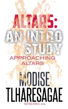 Approaching Altars (Introduction to Altars)