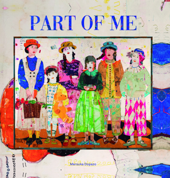 Hardcover Mersuka Dopazo: Part of Me Book
