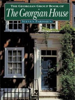 Paperback The Georgian Group Book of the Georgian House. Steven Parissien Book
