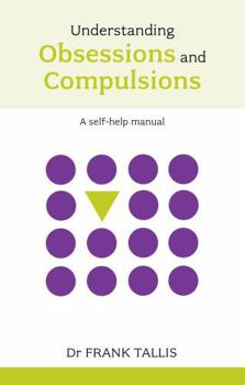 Paperback Understanding Obsessions and Compulsions Book