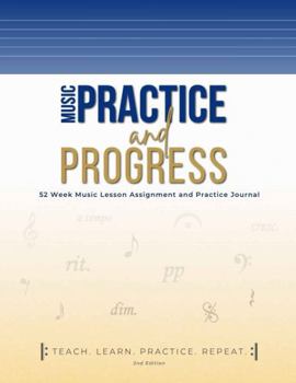Paperback Music Lesson Assignment Book: Weekly Practice Journal for Piano Students and Teachers – Kids, Teens & Adults | Music Practice and Progress (2nd Edition) Book