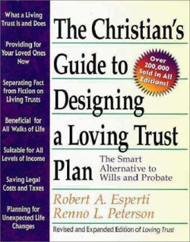 Paperback Christian's Guide to Designing a Loving Trust Plan: The Smart Alternative to Wills and Probate Book