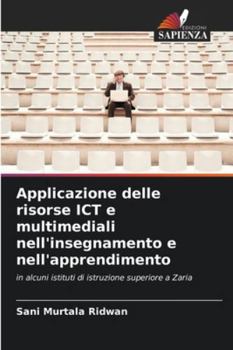 Paperback Applicazione delle risorse ICT e multimediali nell'insegnamento e nell'apprendimento [Italian] Book