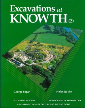 Hardcover Excavations at Knowth Volume 2: Volume 2 Book