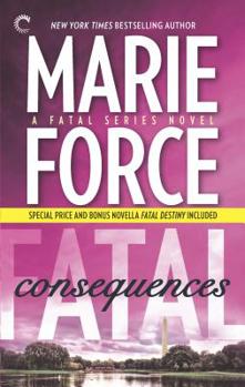 Mass Market Paperback Fatal Consequences: Book Three of the Fatal Series Book