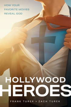 Paperback Hollywood Heroes: How Your Favorite Movies Reveal God Book