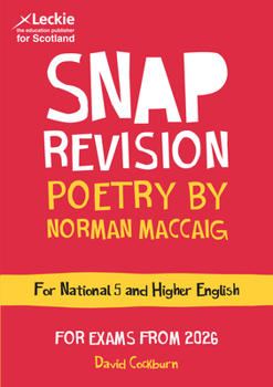 Paperback National 5/Higher English Revision: Poetry by Norman MacCaig: Revision Guide for the SQA English Exams (Leckie SNAP Revision) Book