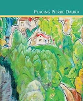 Paperback Placing Pierre Daura; May 10-September 28, 2014 Book