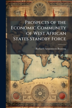 Prospects of the Economic Community of West African States Standby Force