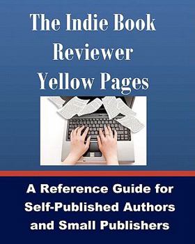 Paperback The Indie Book Reviewer Yellow Pages Book