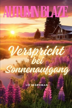 Paperback Promises At Sunrise: German Edition [German] Book