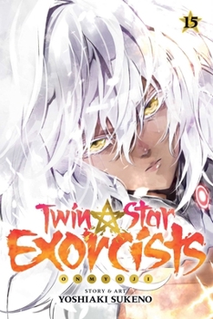 Twin Star Exorcists: Onmyoji, Vol. 15 - Book #15 of the 双星の陰陽師 [Sōsei no Onmyōji]