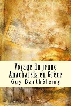 Paperback Voyage du jeune Anarchasis en Grèce [French] Book