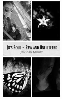 Paperback Jo's Soul - Raw and Unfiltered Book