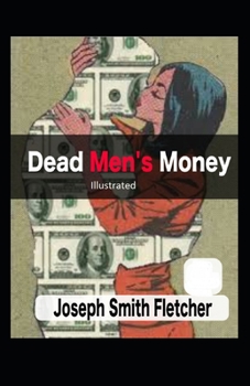 Paperback Dead Men's Money Illustrated Book