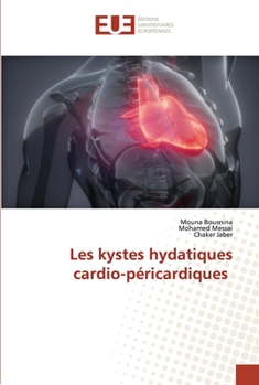 Paperback Les kystes hydatiques cardio-péricardiques [French] Book