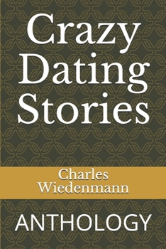 Paperback Crazy Dating Stories: Anthology Book