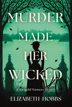 Paperback Murder Made Her Wicked: A Marigold Manners Mystery Book