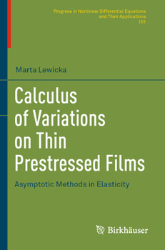 Paperback Calculus of Variations on Thin Prestressed Films: Asymptotic Methods in Elasticity Book