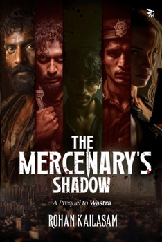Paperback The Mercenary's Shadow - A Prequel to Wastra Book