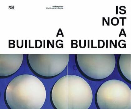 Hardcover Ola Kolehmainen: A Building Is Not a Building Book