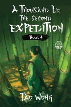 Paperback A Thousand Li: The Second Expedition: Book 4 of A Thousand Li Book