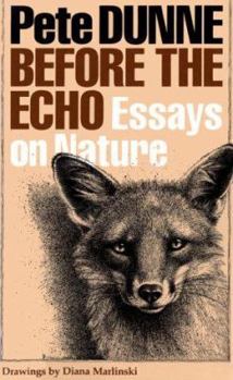 Hardcover Before the Echo: Essays on Nature Book